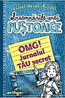 Insemnarile unei pustoaice. OMG! Jurnalul tau secret