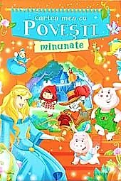Cartea mea cu povesti minunate