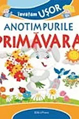 Invatam usor anotimpurile - Primavara