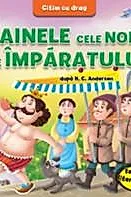 Hainele cele noi ale imparatului dupa H.C Andersen. Citim cu drag