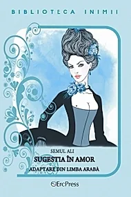 Biblioteca inimii Vol.7 - Sugestia in amor