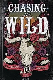 Chasing the Wild (Elire Books)