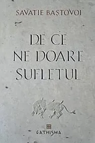 De ce ne doare sufletul