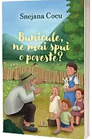 Bunicule, ne mai spui o poveste?
