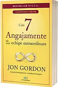 Cele 7 Angajamente ale unei echipe extraordinare
