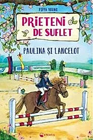 Prieteni de suflet – Paulina si Lancelot