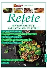 Retete pentru Postul si Sarbatoarea Pastelui
