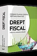 Drept fiscal, editia a II-a, revazuta si adaugita