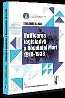 Unificarea legislativa a Romaniei Mari 1918-1938