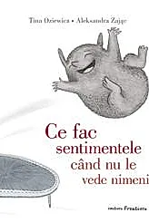 Ce fac sentimentele cand nu le vede nimeni