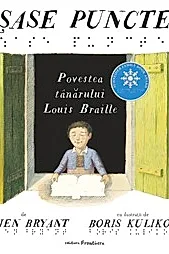 Sase puncte. Viata tanarului Louis Braille