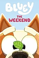 Bluey: The Weekend