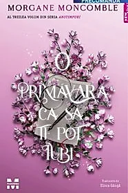 O primavara ca sa te pot iubi