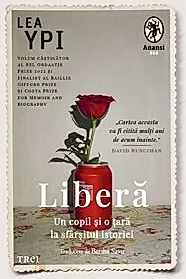 Libera. Un copil si o tara la sfarsitul istoriei
