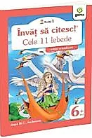 Invat sa citesc! Nivelul 1 Cele 11 lebede