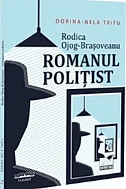 Rodica Ojog-Brasoveanu - Romanul politist