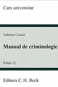 Manual de criminologie (Editia a XII-a)