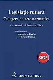 Legislatie rutiera. Colectie de acte normative (Editia a 30-a)