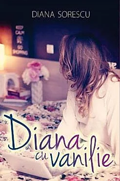 Diana cu Vanilie. The Book