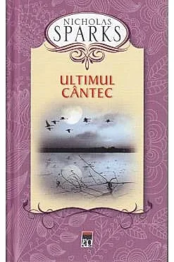 Ultimul cantec - Editie cartonata