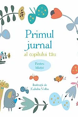 Primul jurnal al copilului tau. Pentru baietei