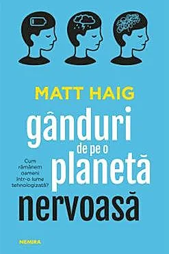 Ganduri de pe o planeta nervoasa