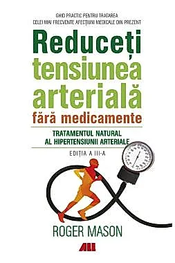 Reduceti tensiunea arteriala fara medicamente