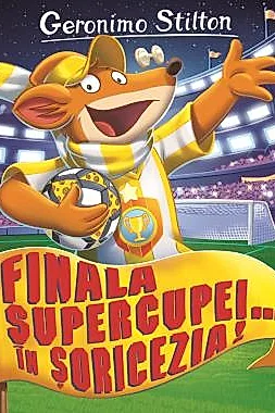 Finala Supercupei ... in Soricezia