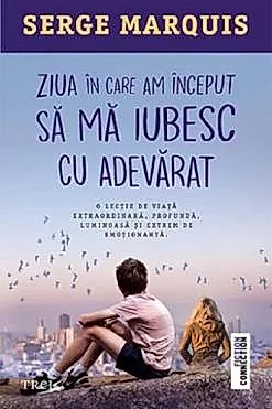 Ziua in care am inceput sa ma iubesc cu adevarat