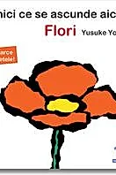 Ghici ce se ascunde aici!: Flori