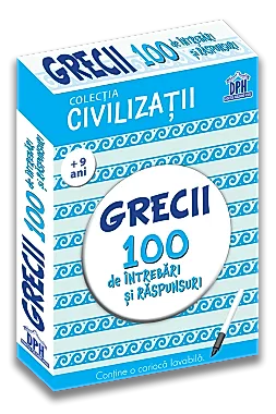 Civilizatii: Grecii - 100 de intrebari si raspunsuri