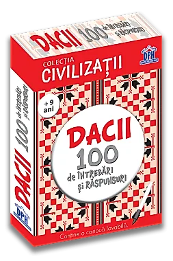 Civilizatii: Dacii - 100 de intrebari si raspunsuri