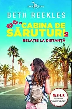 Relatie la distanta. Seria Cabina de saruturi Vol. 2