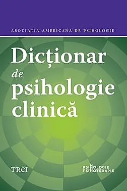Dictionar de psihologie clinica