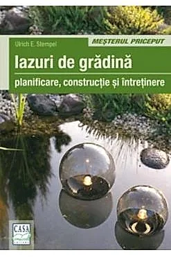 Iazuri De Gradina - Planificare, Constructie Si Intretinere