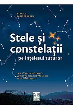 Stele si constelatii pe intelesul tuturor
