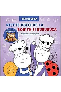 Retete dulci de la Bobita si Buburuza