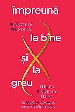 Impreuna la bine si la greu