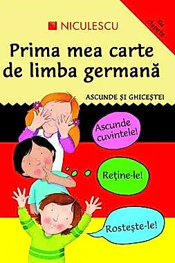 Ascunde si ghiceste. Prima mea carte de limba germana