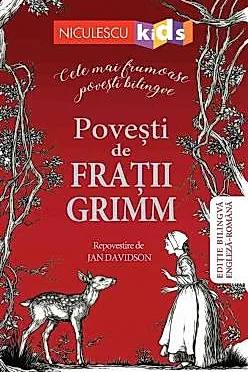Povesti de Fratii Grimm (Editie bilingva engleza-romana)