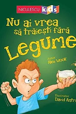 Nu ai vrea sa traiesti fara LEGUME!