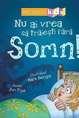 Nu ai vrea sa traiesti fara SOMN!