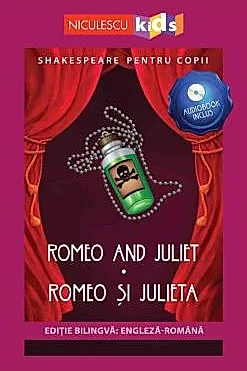 Shakespeare pentru copii: Romeo si Julieta (Editie bilingva, incl. Audiobook)