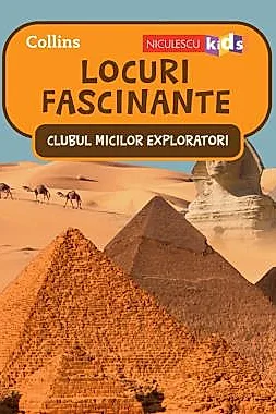 Clubul Micilor Exploratori: Locuri Fascinante