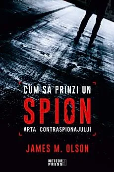 Cum sa prinzi un spion