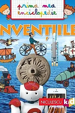 Inventiile. Prima mea enciclopedie