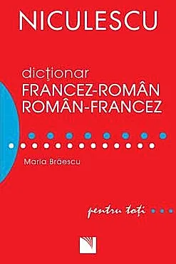 Dictionar francez-roman/roman-francez pentru toti (50.000 de cuvinte si expresii)