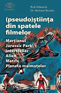 (Pseudo)Stiinta din spatele filmelor Martianul, Jurassic Park, Interstellar, Alien, Matrix, Planeta maimutelor…