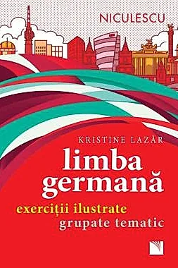 Limba germana. Exercitii ilustrate grupate tematic