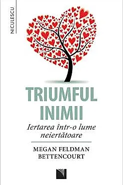 Triumful inimii. Iertarea intr-o lume neiertatoare